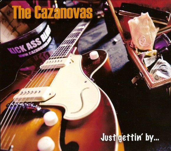 The Cazanovas - Just Gettin By1